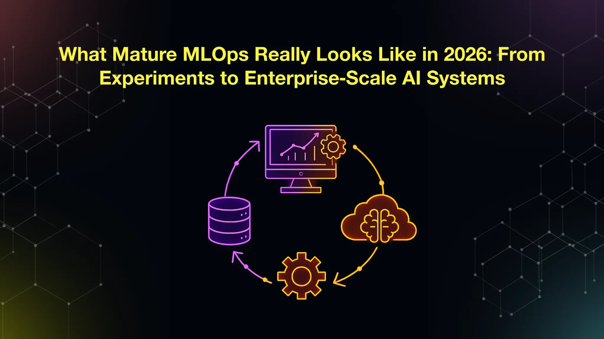 What Mature MLOps Really Looks Like in 2026: From Experiments to Enterprise‑Scale AI Systems